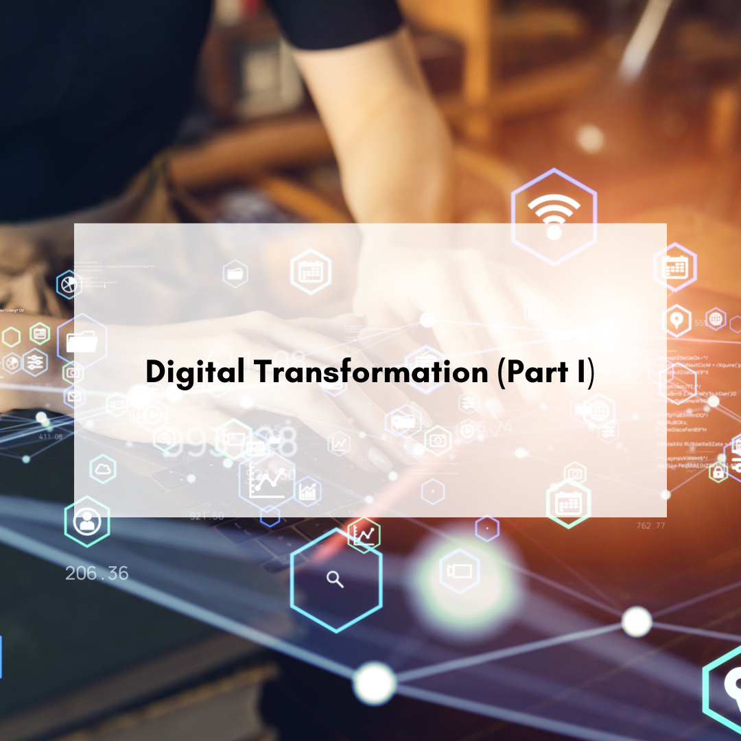 Digital Transformation (Part 1)